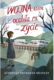 Wojna, kt�ra ocali�a mi �ycie