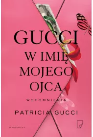 Gucci W imi� mojeg ojca