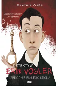 Detektyw Erik Vogler i zbrodnie bia�ego kr�la
