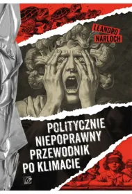 Politycznie niepoprawny przewodnik po klimacie