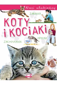 Nasi ulubiecy. Koty i kociaki
