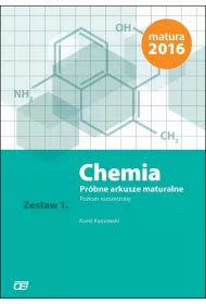 Chemia. Pr�bne arkusze maturalne. Zestaw 1. Poziom rozszerzony