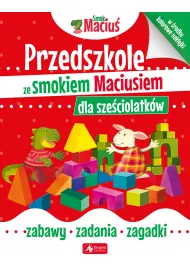 Przedszkole ze smokiem Maciusiem dla sze�ciolatk�w