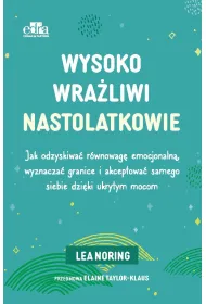 Wysoko wra�liwi nastolatkowie