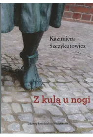 Z kul� u nogi