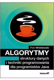 Algorytmy struktury danych i techniki programowania dla programist�w Java
