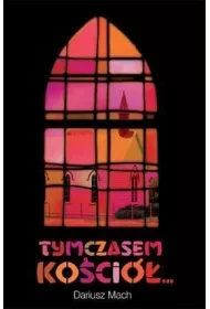 Tymczasem Ko�ci�