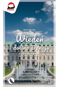 Wiede� i dolina Dunaju. Miasto o wielu twarzach i s�oneczna dolina Wachau