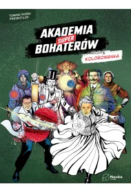 Akademia Superbohater�w. Kolorowanka