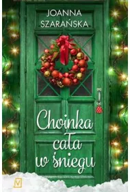 Choinka caa w niegu. Cztery patki niegu. Tom 3