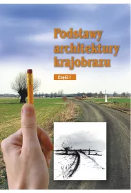 Podstawy architektury krajobrazu. Tom 1