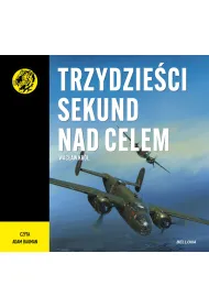 Audiobook Trzydzie�ci sekund nad celem mp3