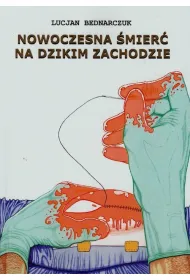 Nowoczesna �mier� na dzikim zachodzie