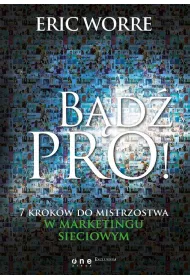B�d� pro 7 krok�w do mistrzostwa w marketingu sieciowym