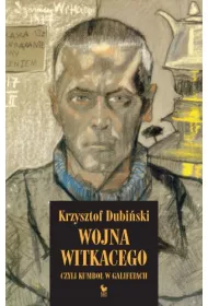 Wojna Witkacego czyli Kumbo� w galifetach
