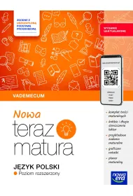 Nowa Teraz matura. J�zyk polski. Vademecum. Poziom rozszerzony. Do matury 2025/2026