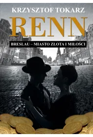 Renn. Breslau &ndash; miasto z�ota i mi�o�ci