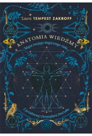 Anatomia wiedmy. Mapa twojego magicznego ciaa