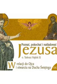 Audiobook W relacji do Ojca i otwarciu si na Ducha witego mp3