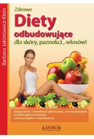 Diety odbudowuj�ce dla sk�ry, paznokci, w�os�w