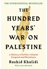 The Hundred Years' War on Palestine