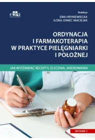 Ordynacja i farmakoterapia w praktyce piel�gniarki i po�o�nej