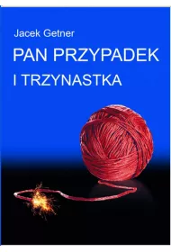 Pan Przypadek i trzynastka