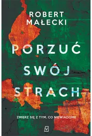 Porzu� sw�j strach. Marek Bener. Tom 2
