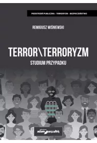 Terror  Terroryzm. Studium przypadku