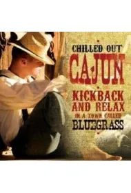 Chilled Out Cajun CD