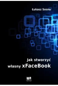 Jak stworzy� w�asny xFaceBook