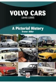 Volvo Cars 1945 to 1995. A Pictorial History