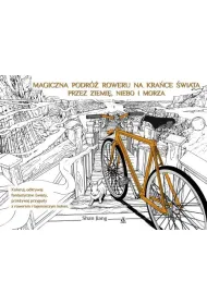 Magiczna podr� roweru na kra�ce �wiata przez ziemi� niebo i morza