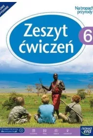 Na Tropach Przyrody. Klasa 6. Zeszyt �wicze�. Szko�a Podstawowa