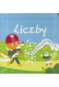 Dotknij, poczuj i pod��aj paluszkiem po �ladzie. Liczby