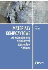 Materia�y kompozytowe we wzmacnianiu �ciskanych element�w z betonu