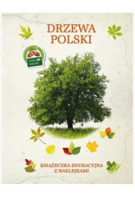 Drzewa Polski. Ksi��eczka edukacyjna z naklejkami