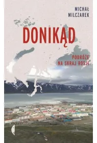 Donik�d. Podr�e na skraj Rosji