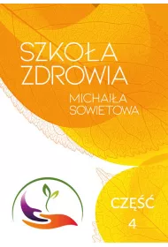 Szko�a Zdrowia Michai�a Sowietowa. Cz�� 4