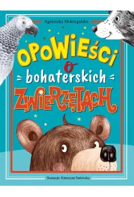 Opowie�ci o bohaterskich zwierz�tach