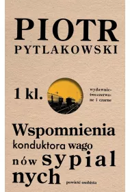Wspomnienia konduktora wagon�w sypialnych