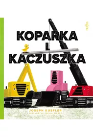 Koparka i kaczuszka