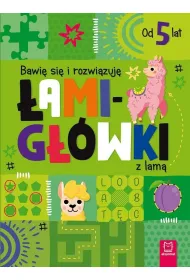 Bawi� si� i rozwi�zuj�. �amig��wki z lam�. Od 5 lat