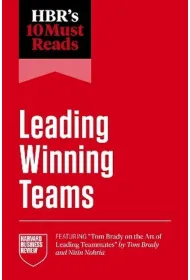 HBR's 10 Must Reads on Leading Winning Teams