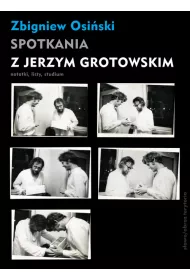 SPOTKANIA Z GROTOWSKIM OT-SLOWO OBRAZ