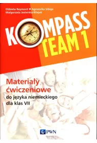 Kompass Team 1. Materia�y �wiczeniowe do j�zyka niemieckiego dla klas 7