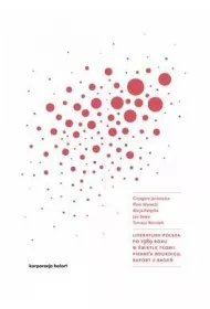 Literatura polska po 1989: raport z bada�