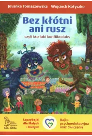 Bez k��tni ani rusz, czyli kto lubi konfliktoluby