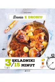 Dania z drobiu 3 sk�adniki / 15 minut