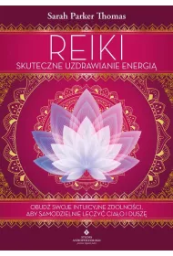 Reiki skuteczne uzdrawianie energi�